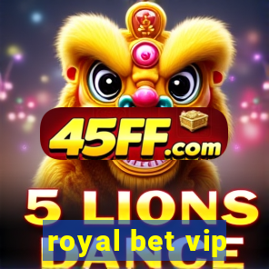 royal bet vip